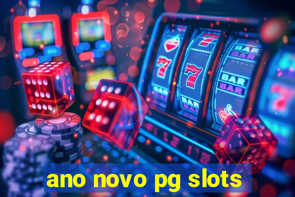 ano novo pg slots